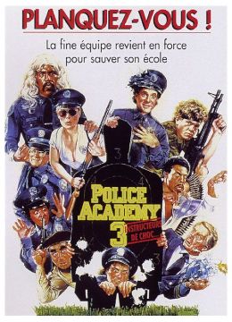 Police Academy 3 - Instructeurs de choc...