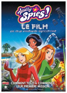 Totally Spies! Le Film