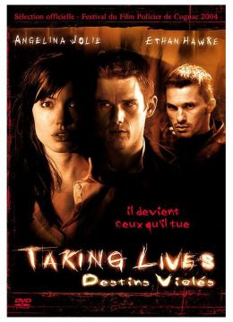 Taking Lives (Destins Violés)