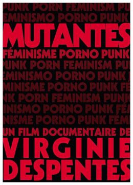 Mutantes - Féminisme porno punk