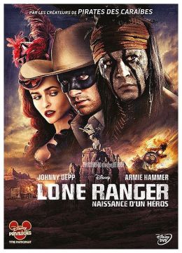 Lone Ranger - Naissance d'un héros