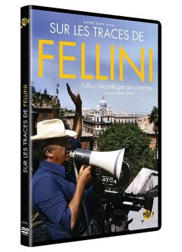 Sur les traces de Fellini