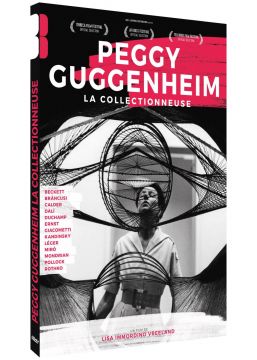 Peggy Guggenheim : La collectionneuse