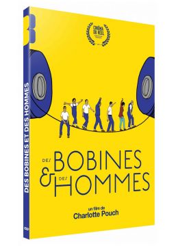 Des bobines et des hommes