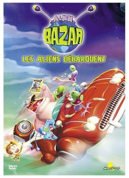 Alien bazar - 1 - Les aliens débarquent !