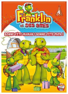 Franklin et ses amis - 4 - Bonne fête Maman ! Bonne fête Papa !