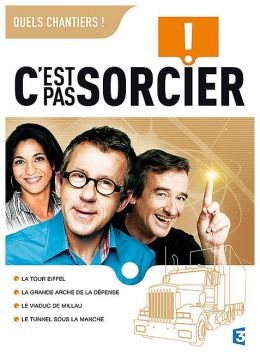 C'est pas sorcier - Quels chantiers !
