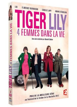 Tiger Lily, 4 femmes dans la vie