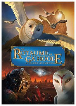 Le Royaume de Ga'Hoole - La légende des gardiens