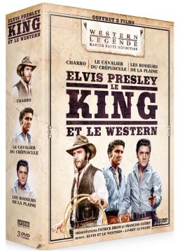 Elvis Presley le King et le Western : Charro + Le Cavalier du crépuscule + Les Rôdeurs de la plaine