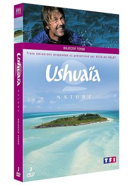 Ushuaïa nature - Objectif Terre