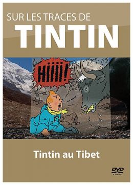 Sur les traces de Tintin - Vol. 5 : Tintin au Tibet