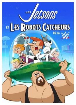Les Jetsons et les robots catcheurs de la WWE